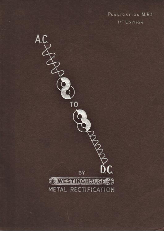 A preview of the A.C. To D.C. By Westinghouse Metal Rectification document.