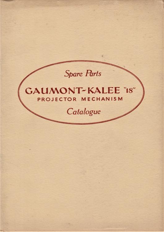 A preview of the Gaumont-Kalee "18" Projector Mechanism - Spare Parts Catalogue document.
