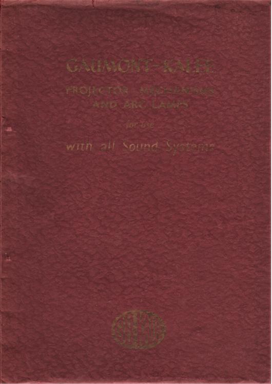 A preview of the Gaumont-Kalee Projector Mechanisms And Arc Lamps for use with all Sound Systems document.