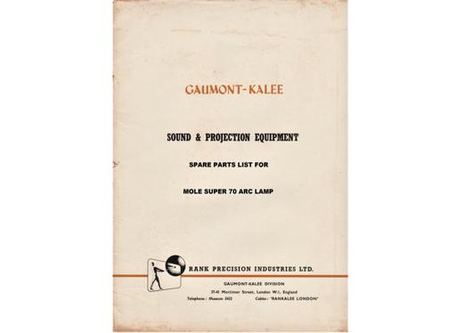 A preview of the Gaumont-Kalee Sound & Projection Equipment - Spare Parts List For Mole Super 70 Arc Lamp document.