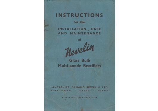 A preview of the Instructions for the Installation, Care And Maintenance of Nevelin Glass Bulb Multi-anode Rectifiers document.