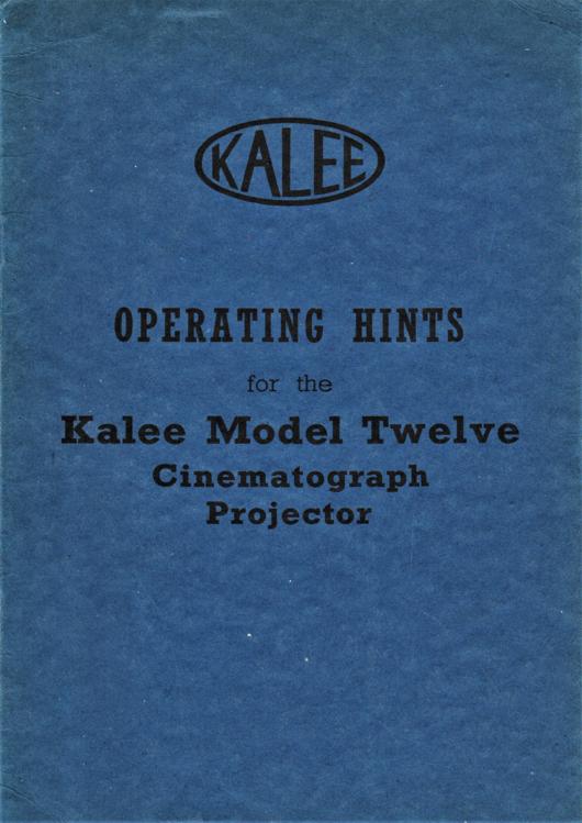 A preview of the Operating Hints for the Kalee Model Twelve Cinematograph Projector document.
