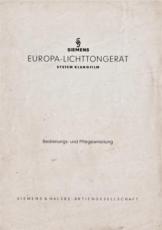 A preview of the Siemens Europa-Lichttongerät - System Klangfilm - Bedienungs- und Pflegeanleitung document.